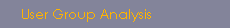 User Group Analysis: Surveys, Comments, Feedback